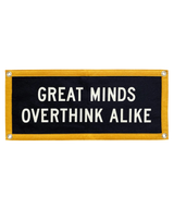 Great Minds Overthink Alike Camp Flag • Holy Smokes x Oxford Pennant