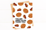 Sweet As Pie Thank You Card