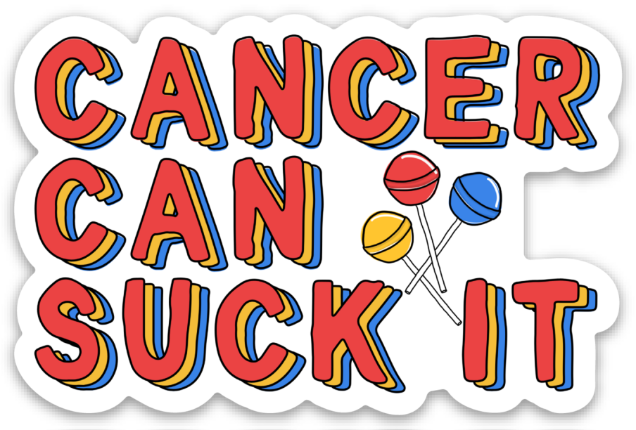 Cancer Can Suck It Vinyl Sticker
