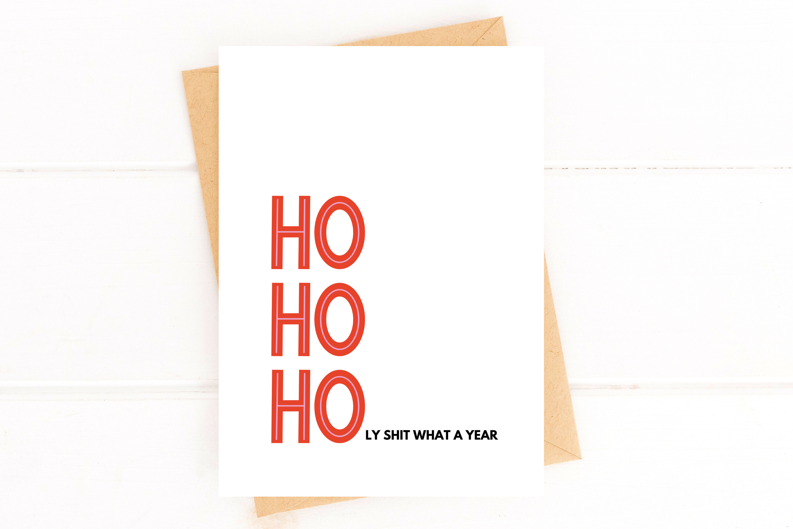 Ho Ho Holy Shit What a Year Card, 2023 Holiday Card, 2023 Christmas Card