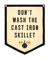 Don't Wash The Cast Iron Skillet Camp Flag • Jason Isbell x Oxford Pennant