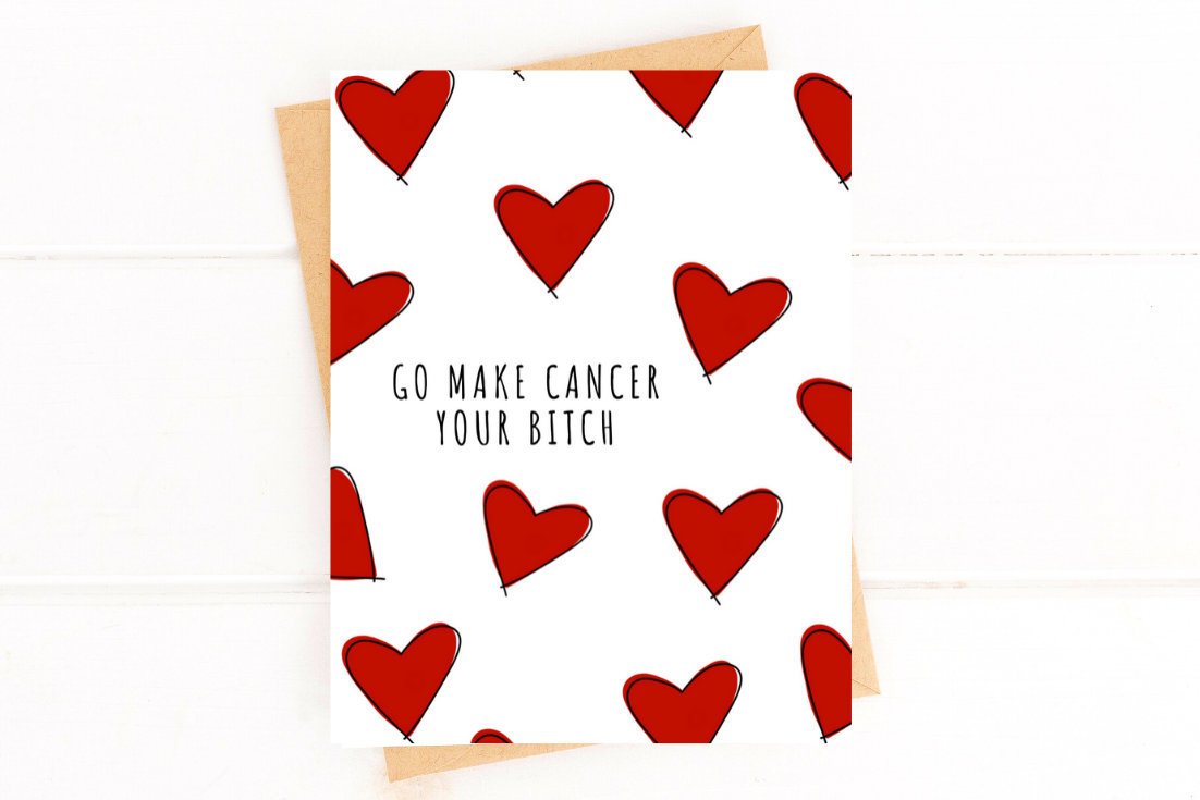 Make Cancer Your Bitch Funny Get Well Card