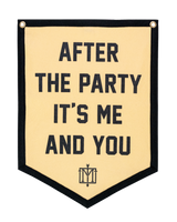 After The Party It's Me and You Camp Flag • The Menzingers x Oxford Pennant