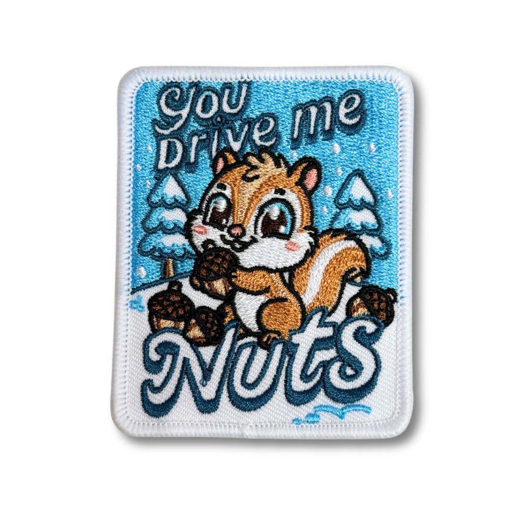 You Drive Me Nuts Chipmunk Patch