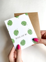 Never Leaf Me Valentine’s Card – Funny & Cute Monstera Succulent Anniversary Card