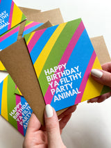 Happy Birthday Ya Filthy Party Animal Birthday Card for Friend