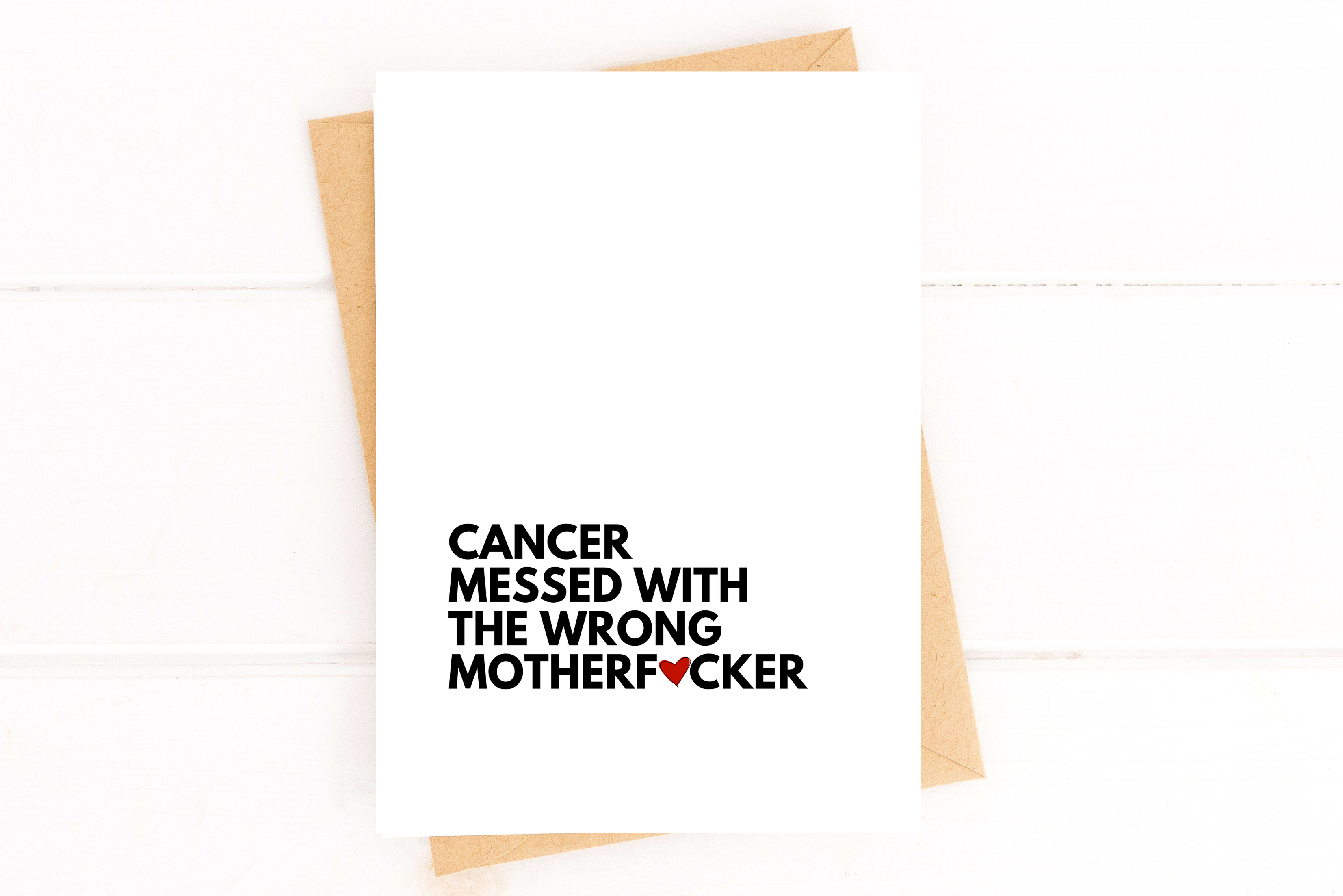 Cancer Messed With The Wrong Mother F*cker Get Well Card