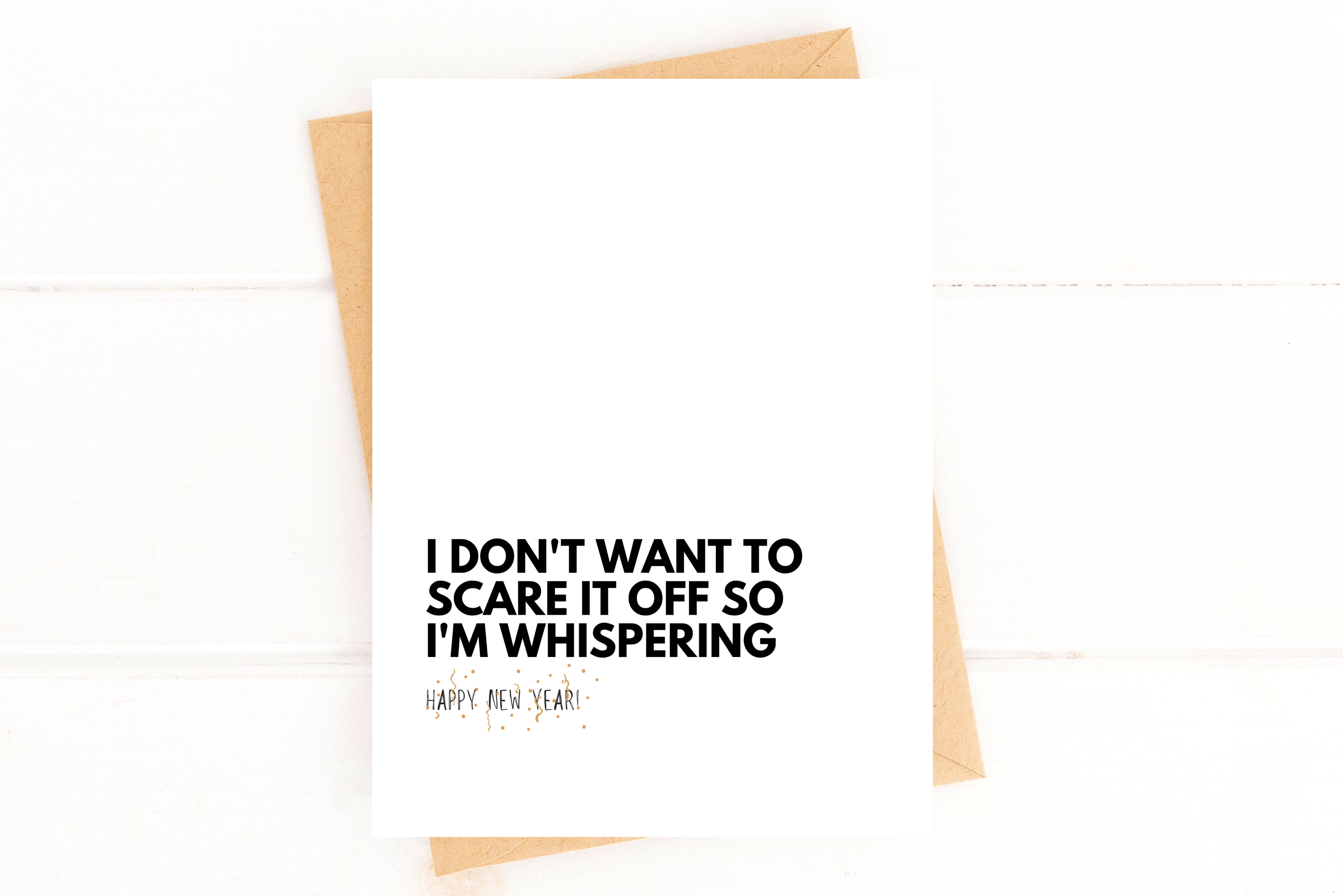 I Don't Want to Scare it Off So I'm Whispering Funny 2023 New Years Card