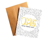 OMG You're Cancer Free Survivor Card