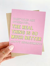 Fairytales Are Overrated The Real Thing is Better Engagement Card
