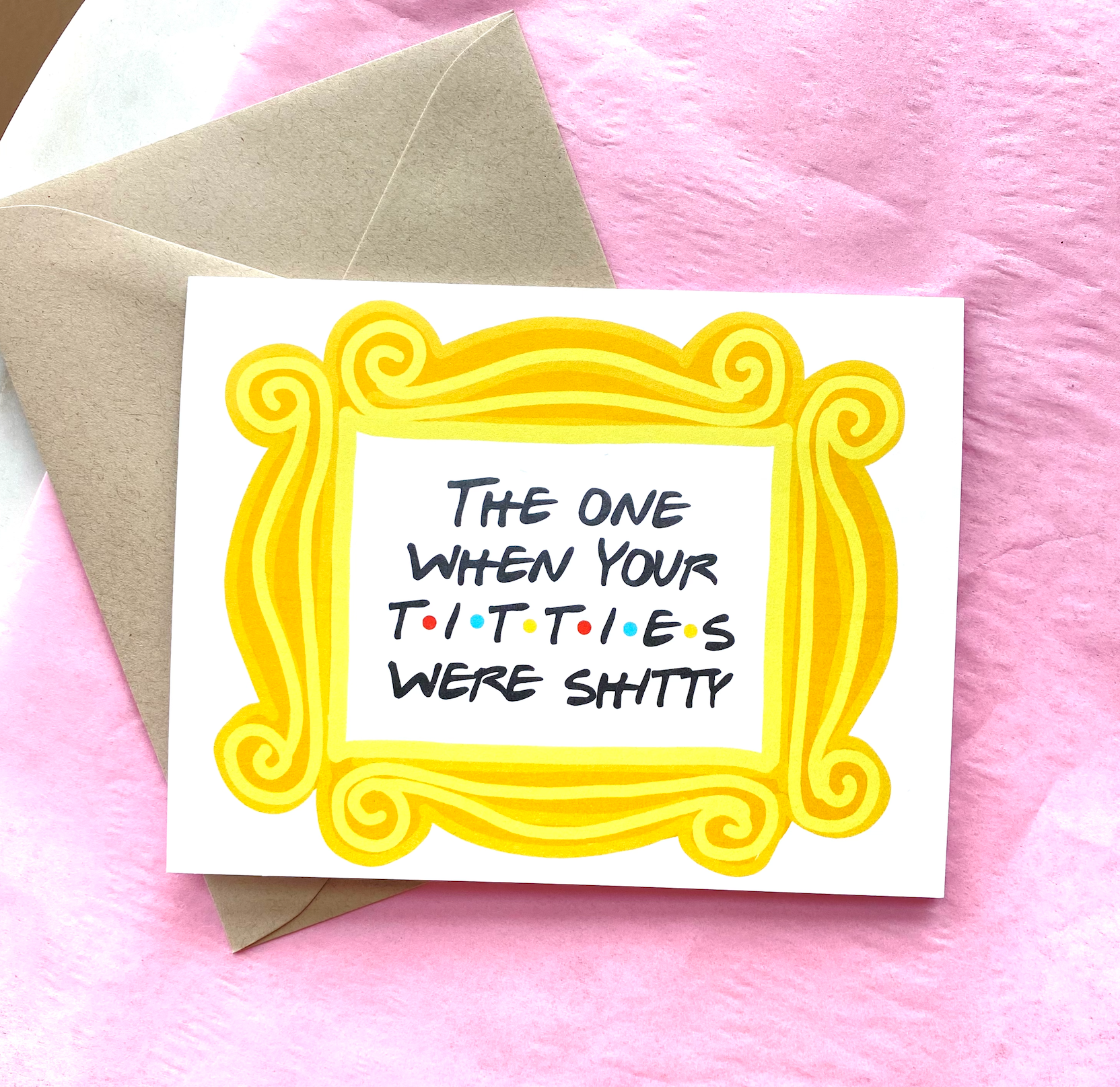 The One When Your Titties Were Shitty Breast Friends-Themed Cancer Get Well Card