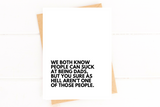 Dads Can Suck But You Don't Father's Day Card