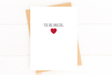 You Are Amazing Card Encouragement Card