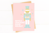 Have a Cracking Good Holiday Pink Nutcracker Card