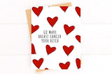Make Breast Cancer Your Bitch Get Well Card