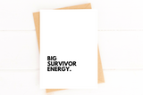 Big Survivor Energy Card Cancer Free Card Remission Congratulations Cancer Survi
