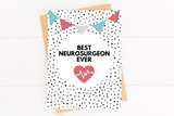 Best Neurosurgeon Ever Doctor Thank You Card