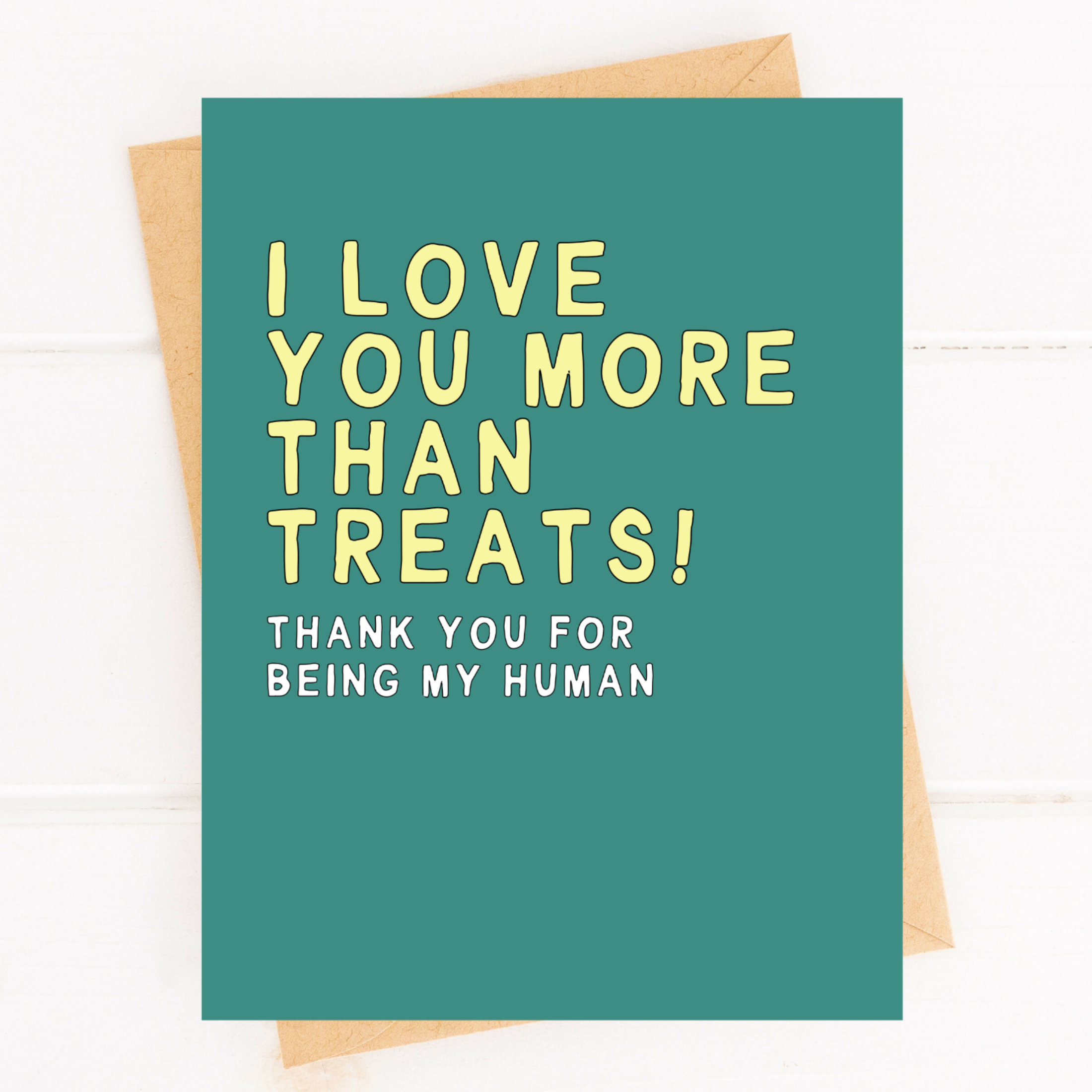 I Love You More Than Treats Sweet Pet Parent Card From Dog Mom