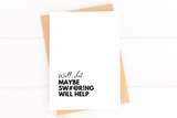Maybe Swearing Will Help Feel Better Card Get Well Soon Sympathy Card