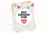 Best Surgeon Ever Doctor Thank You Card