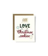 All You Need is Christmas Cookies Greeting Card