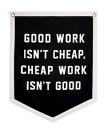 Good Work Isn't Cheap Camp Flag • Promises Kept Events x Oxford Pennant