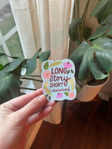 Long Story Short I Survived Sticker