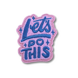 Let's Do This Quote Patch