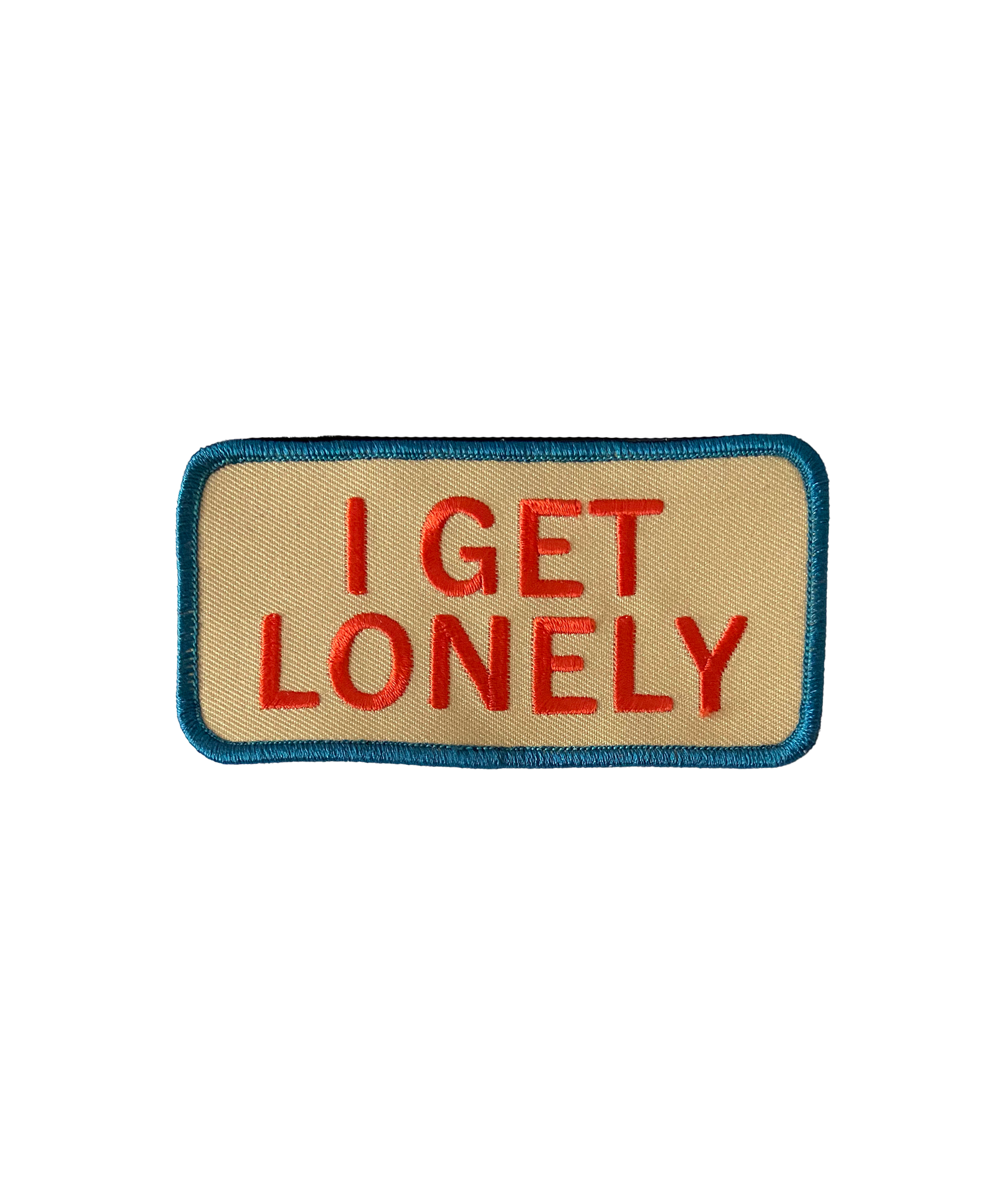 I Get Lonely Embroidered Patch