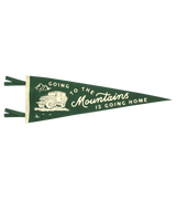 Going to the Mountains is Going Home Pennant