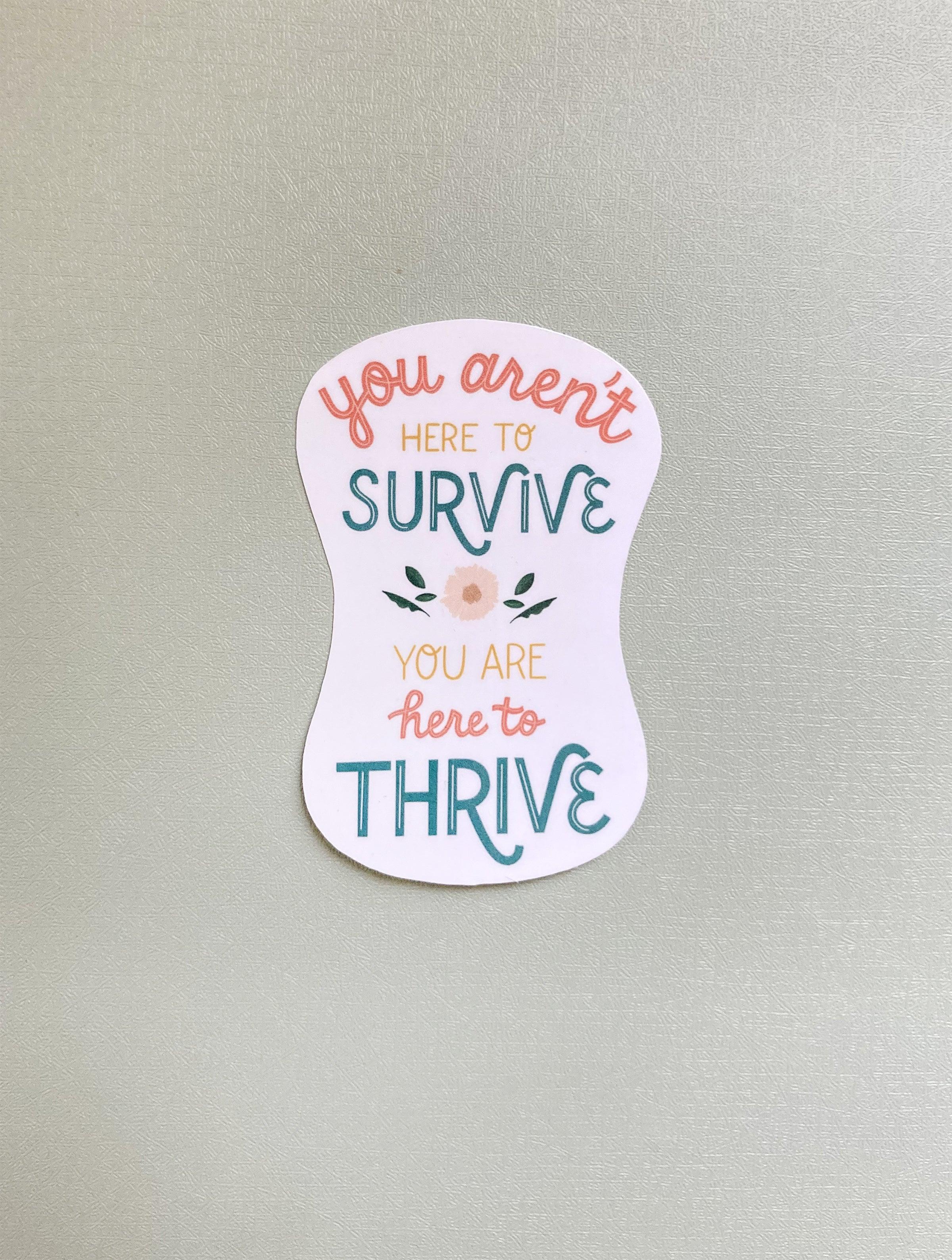 Survive and Thrive Mental Health Sticker
