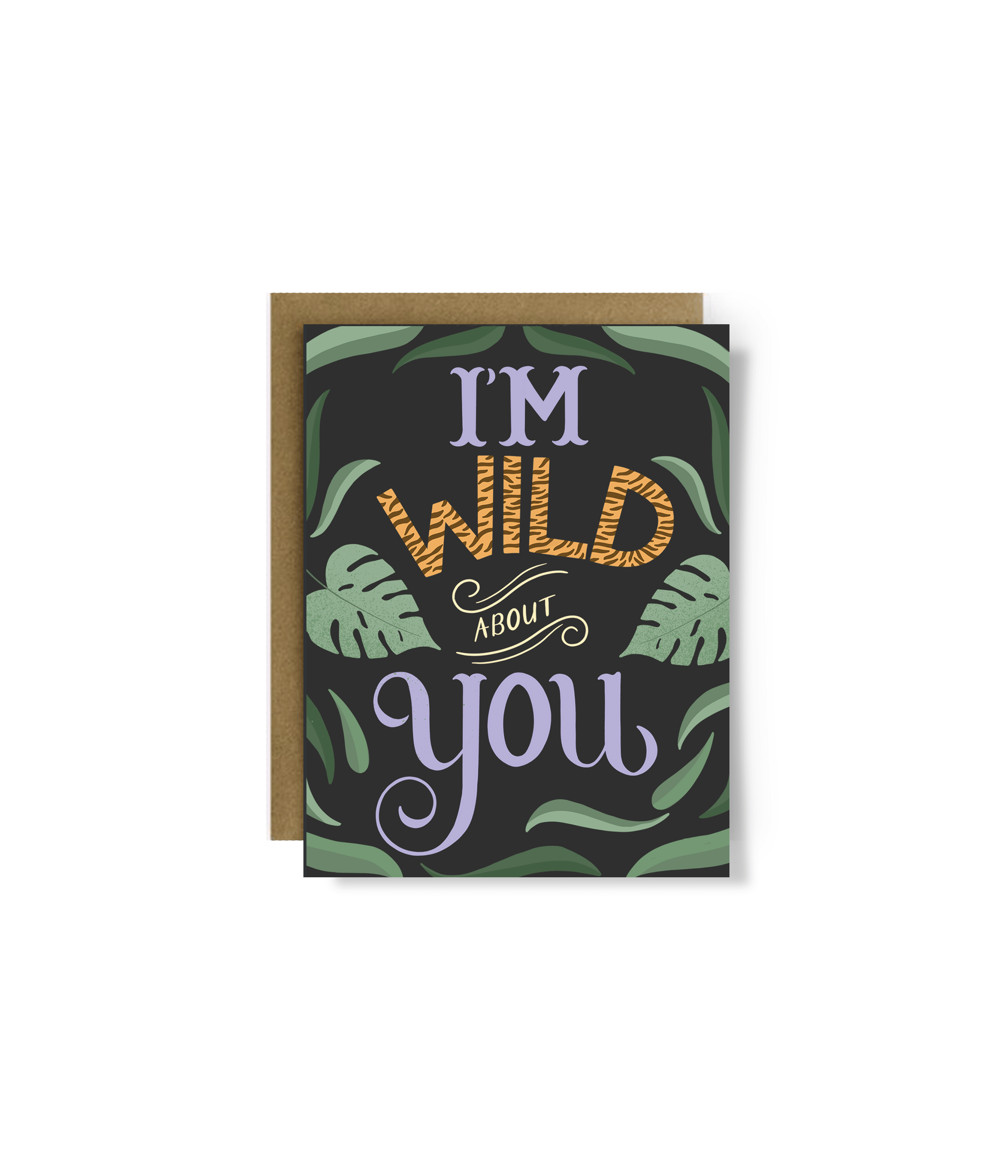 I'm Wild About You Love Hand-Lettered Greeting Card