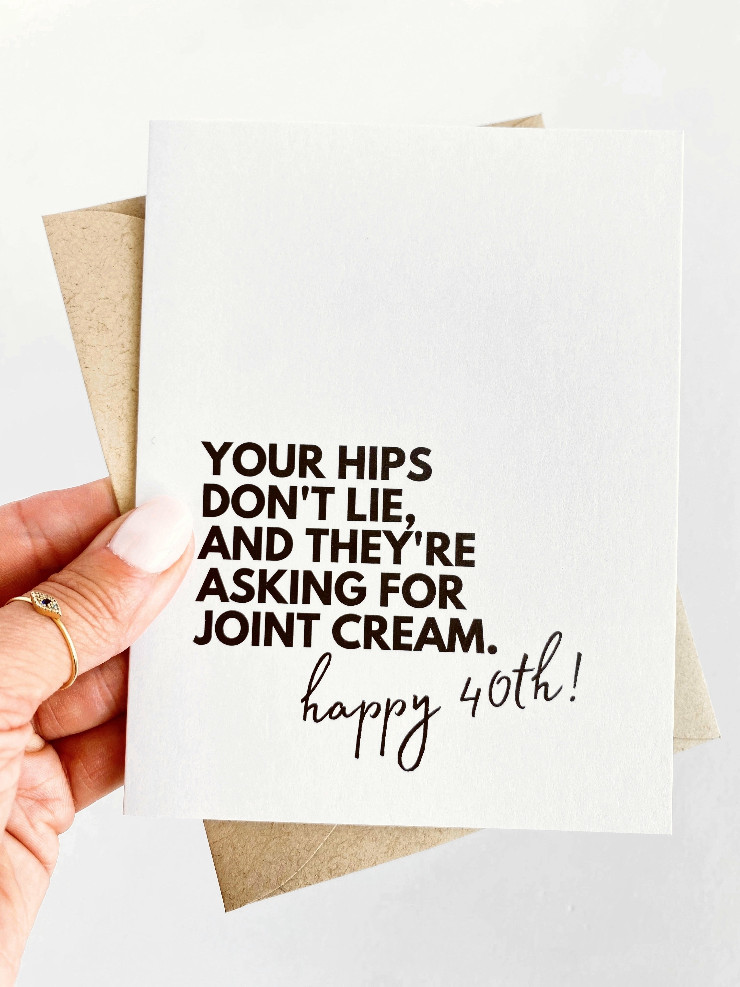 40th Birthday Your Hips Don't Lie and They're Asking for Joint Cream