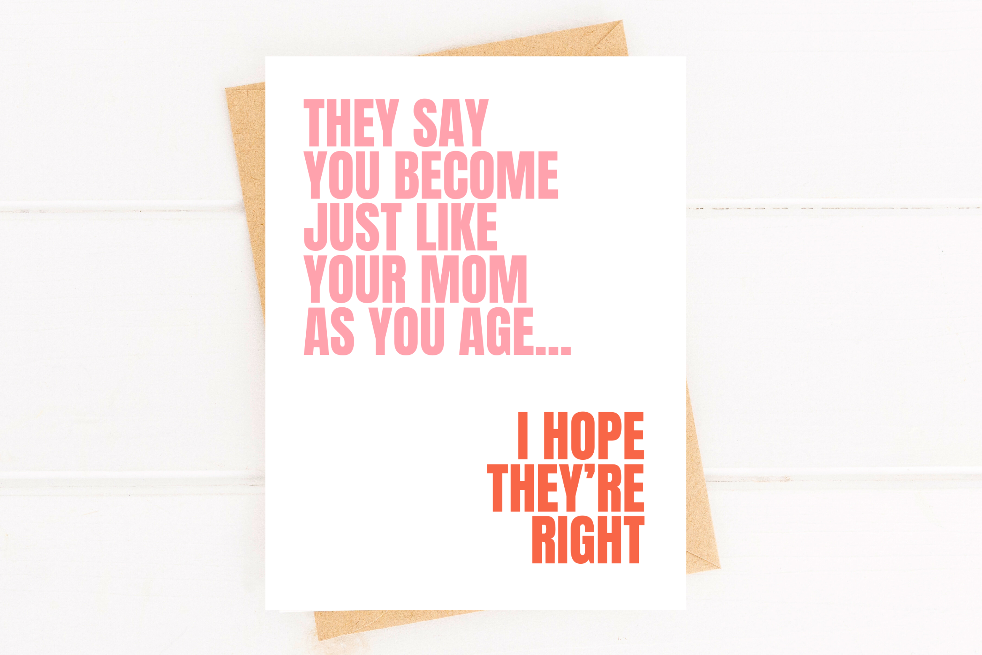Funny Mother's Day Card Becoming Your Mom Just Like Mom Card