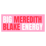 Cute Vinyl Sticker Big Meredith Blake Energy Sticker