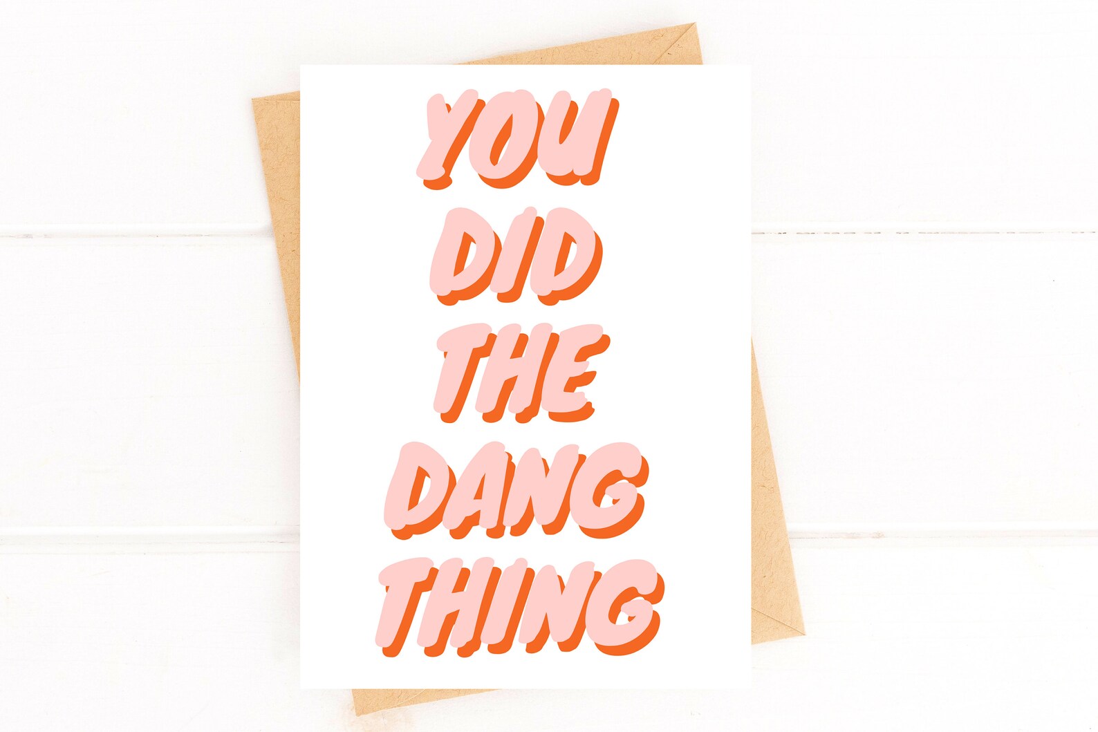 You Did the Dang Thing Congratulations Card Proud of You Card