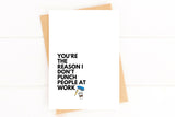 Funny Coworker Appreciation Card The Reason I Don't Punch People Work Bestie Card