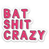 Bat Shit Crazy Funny Laptop Waterbottle Vinyl Sticker