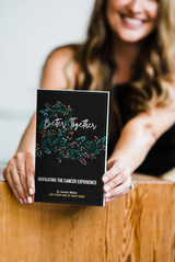 Better Together: Navigating the Cancer Experience Book