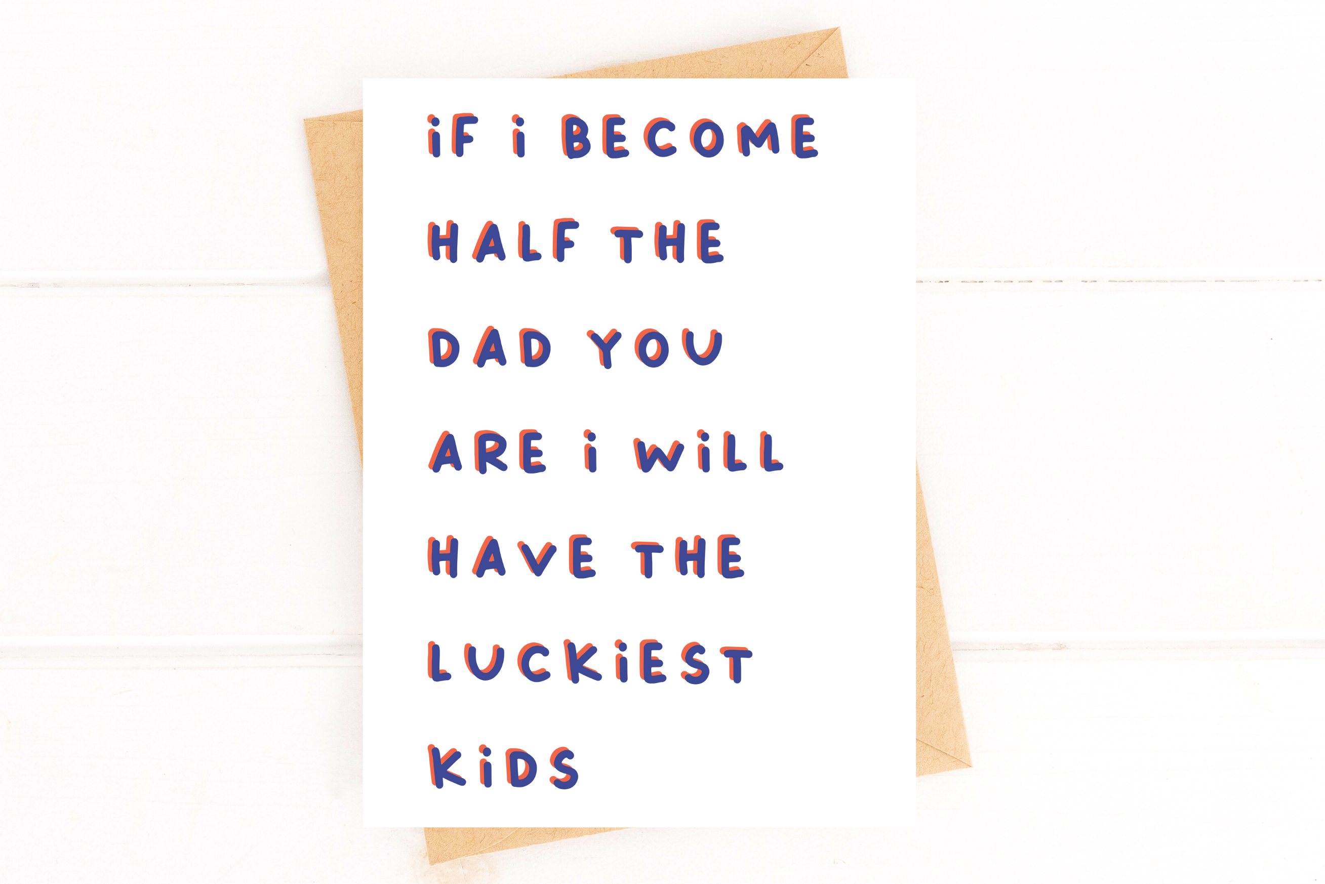 Father's Day Card From Son If I Become Half the Dad You Are