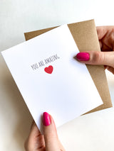 You Are Amazing Card Encouragement Card