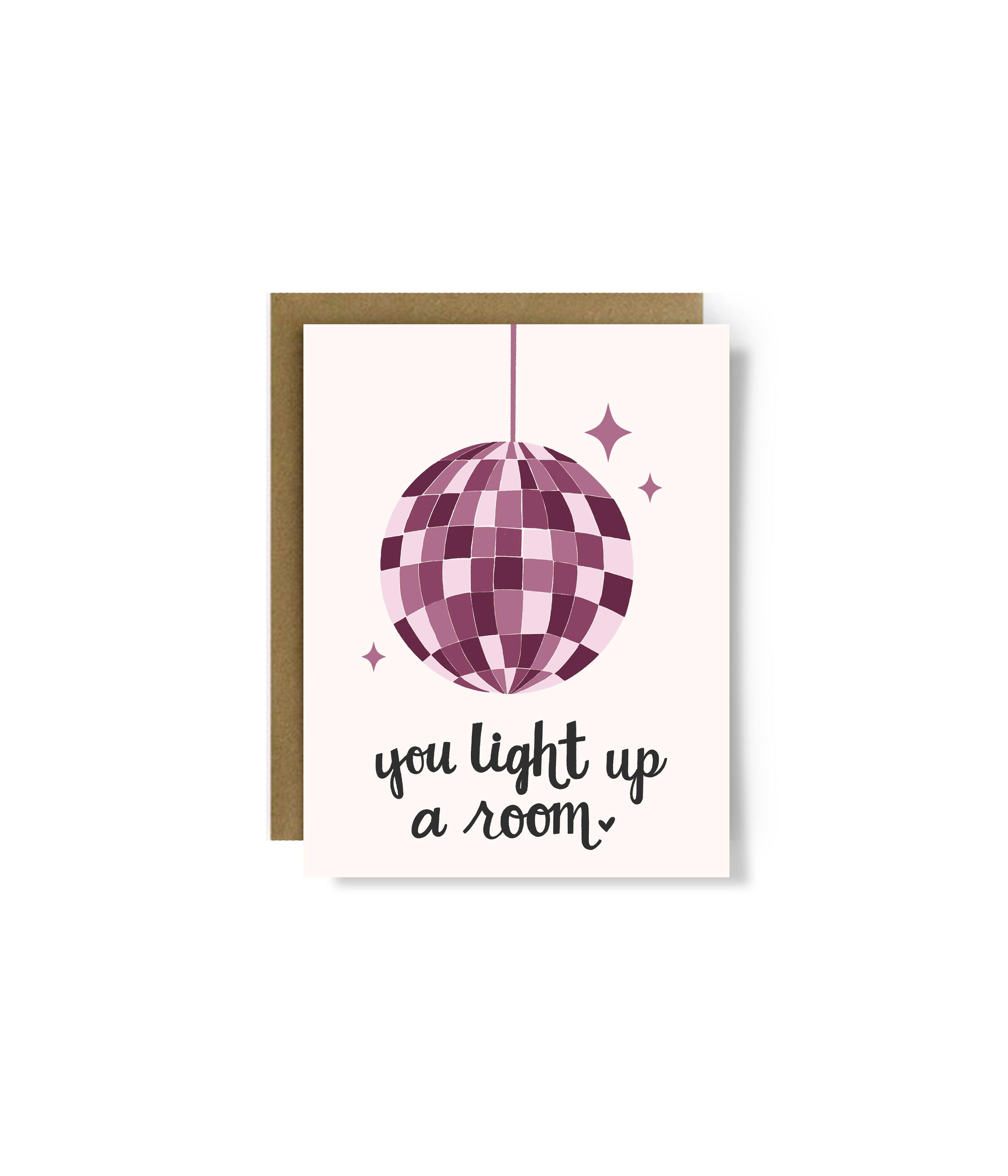 You Light up a Room Love Card