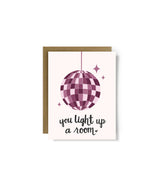 You Light up a Room Love Card
