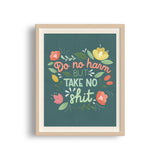Do No Harm but Take No Shit Art Print