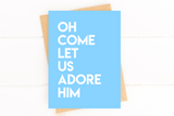 Oh Come Let Us Adore Him Modern Religious Christmas Card