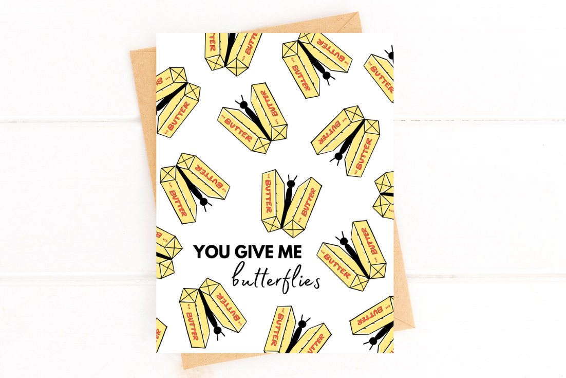 You Give Me Butterflies Funny Butter Valentine's Day Card