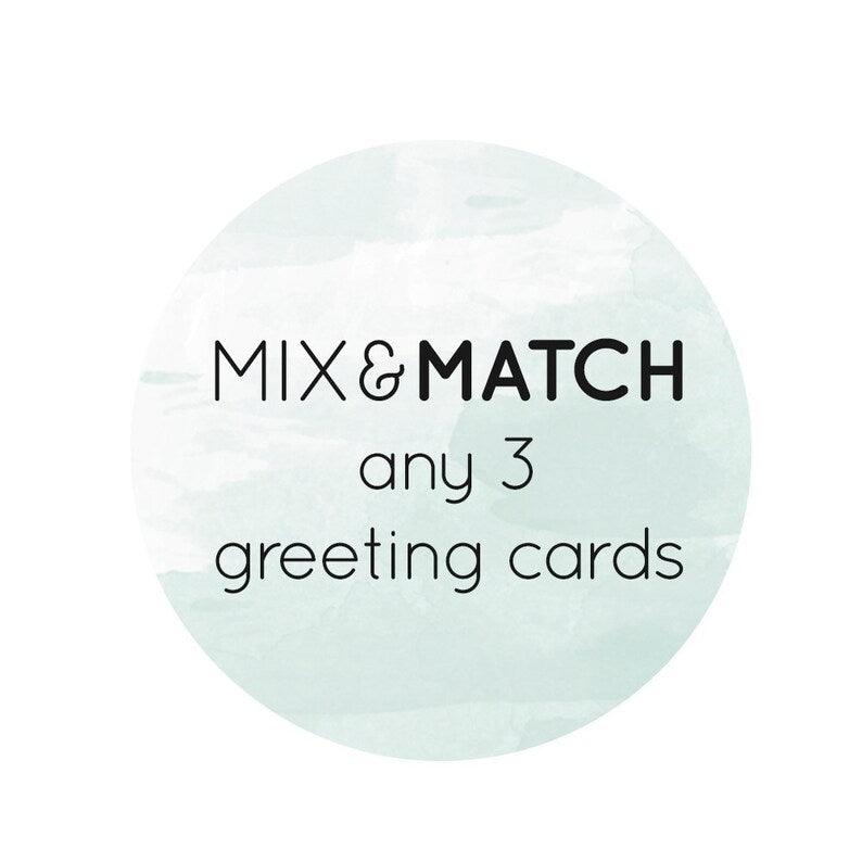 Mix and Match Any 3 Greeting Cards