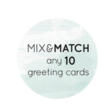 Mix and Match Any 10 Greeting Cards