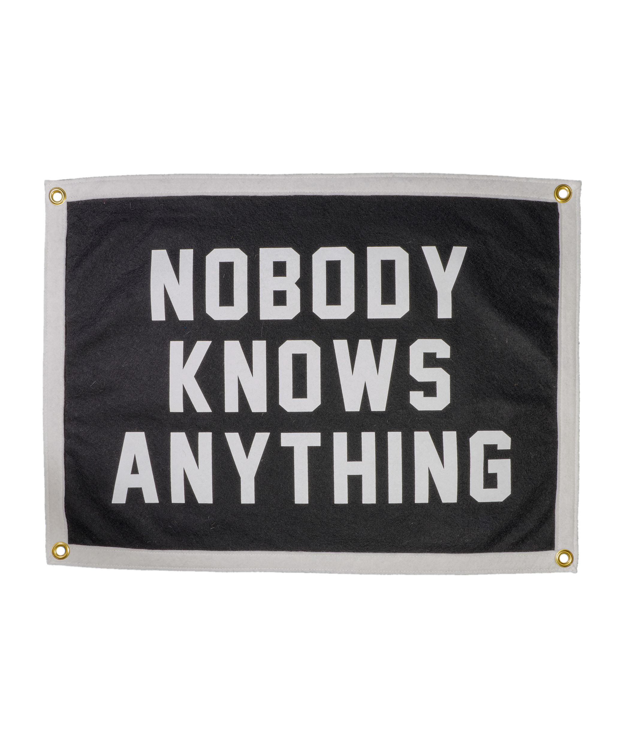 Nobody Knows Anything Camp Flag