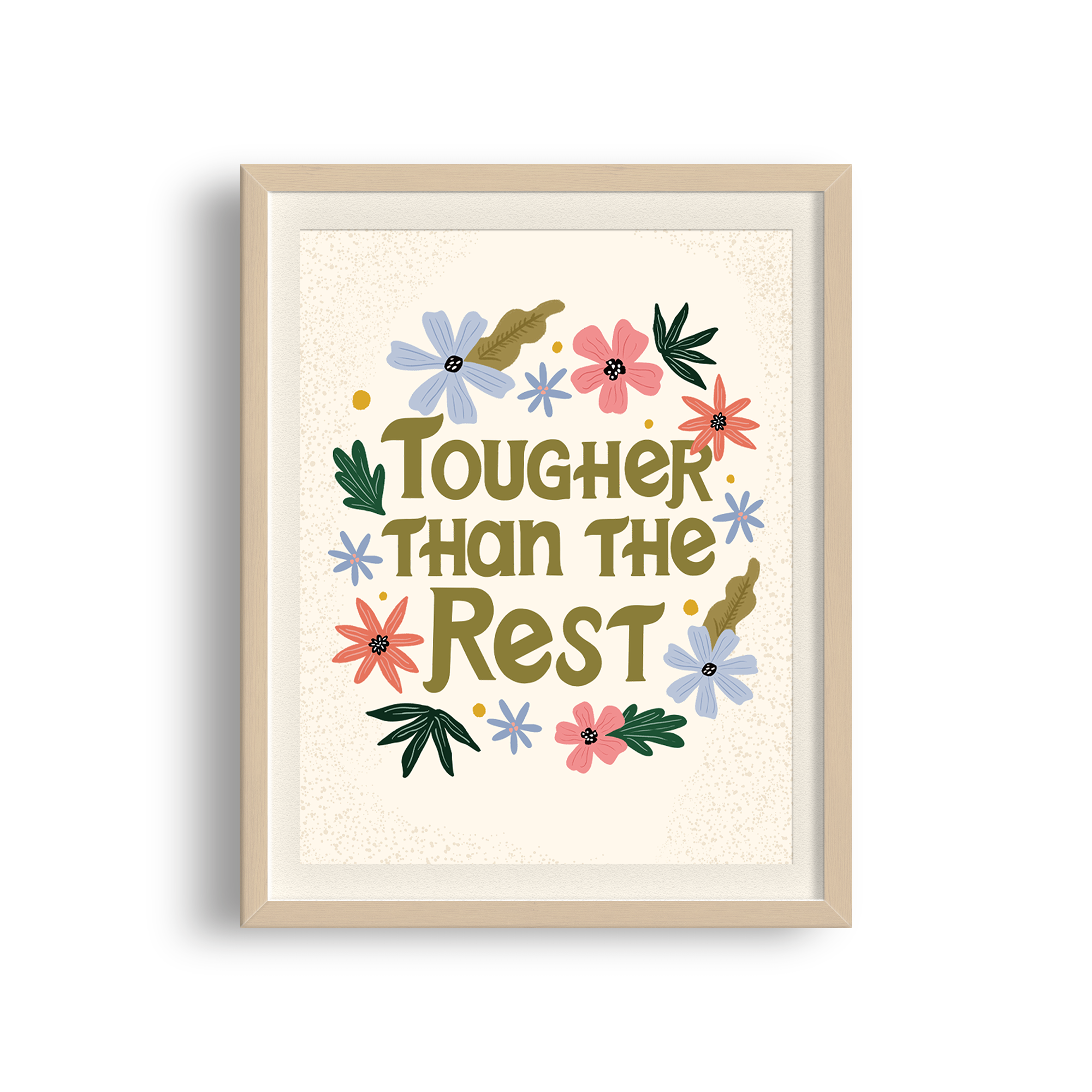 Tougher than the Rest Art Print